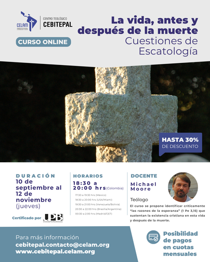 La vida, antes y después de la muerte. Cuestiones de Escatología
