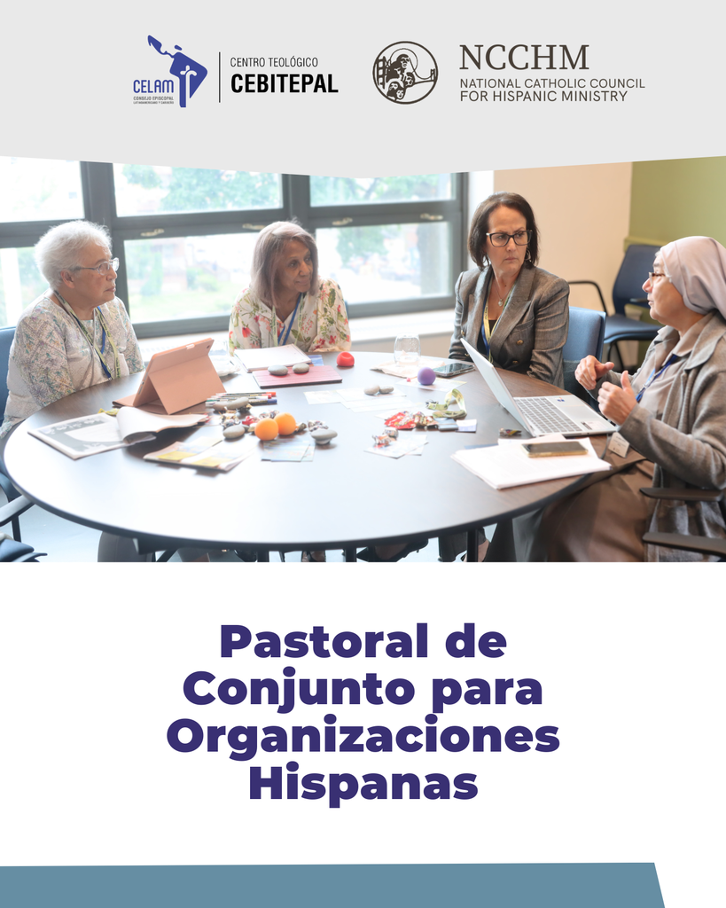 Pastoral de conjunto para Organizaciones Hispanas